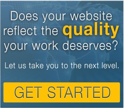 Does Your Website Reflect The Quality Your Work Deserves?